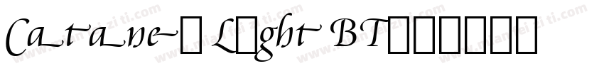 Cataneo Light BT字体转换